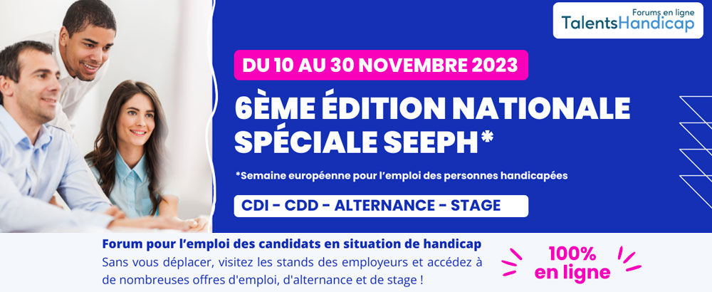 Forum Talents Handicap spécial SEEPH du 10 au 30 novembre 2023